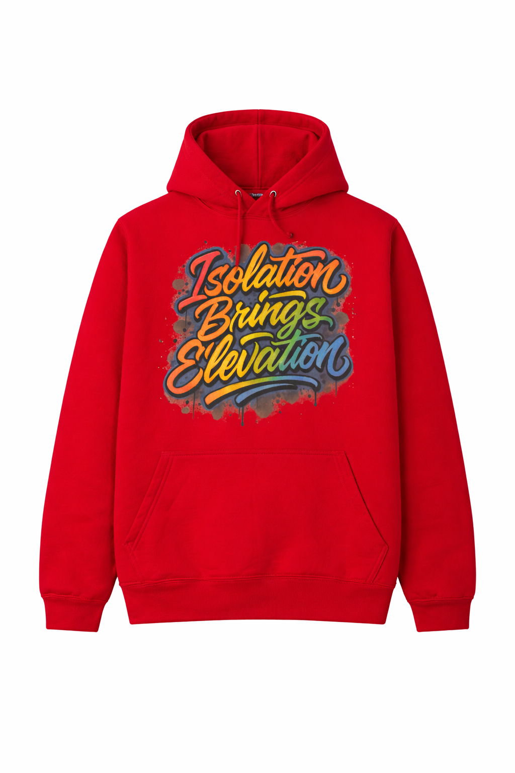 Royal Rags: Isolation Brings Elevation Hoodie